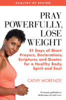 Cathy Morenzie - Pray Powerfully, Lose Weight artwork