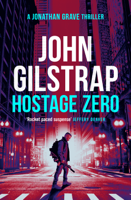 John Gilstrap - Hostage Zero artwork