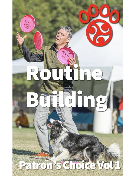 Disc Dog Routine Building