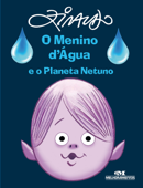 O menino d'água e o planeta Netuno - Ziraldo