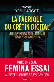 Download La fabrique du crétin digital - Les dangers des écrans pour nos enfants
