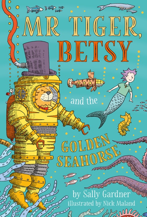 Mr Tiger, Betsy and the Golden Seahorse