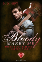 M. D. Hirt - Bloody Marry Me 3: Böses Blut fließt selten allein artwork