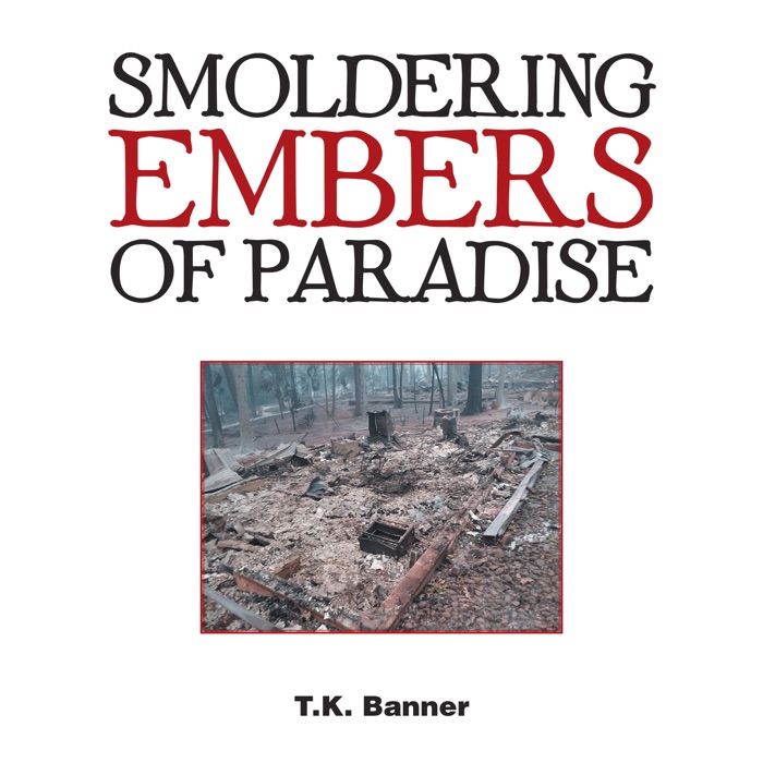 Smoldering Embers of Paradise