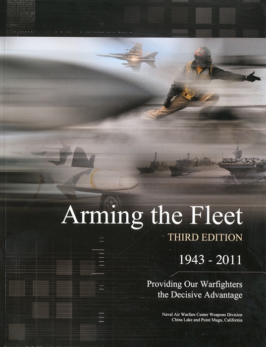 Arming the Fleet: Providing Our Warfighters the Decisive Advantage