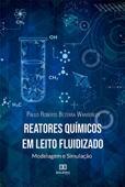 Reatores Químicos em Leito Fluidizado - Paulo Roberto Bezerra Wanderley