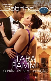 O príncipe sem coração - Tara Pammi by  Tara Pammi PDF Download