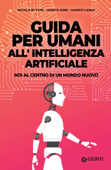 Guida per umani all'intelligenza artificiale - Nicola Di Turi, Marco Gori & Marco Landi