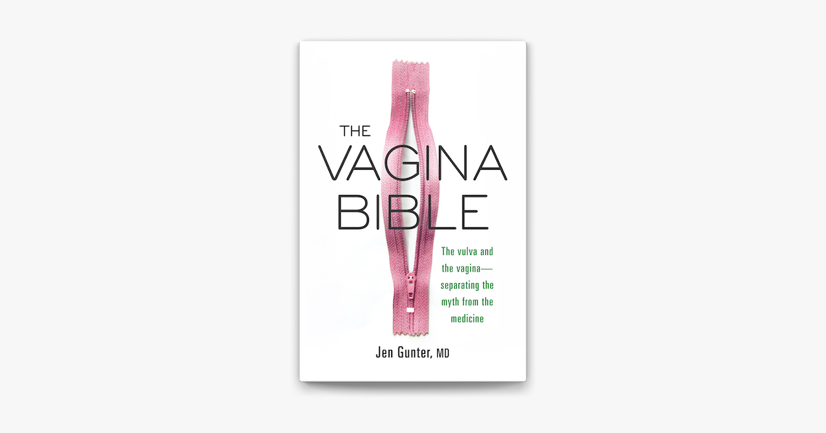 The Vagina Bible - Dr. Jennifer Gunter The Vagina Bible - Dr. Jennifer Gunter