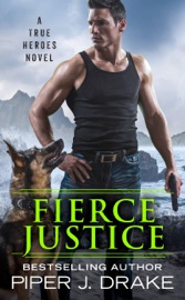 Fierce Justice - Piper J. Drake by  Piper J. Drake PDF Download