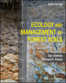 Ecology and Management of Forest Soils - Richard F. Fisher & Dan Binkley