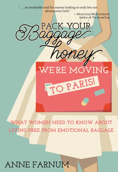 Pack Your Baggage, Honey, We're Moving to Paris!