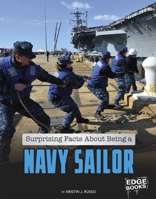 Surprising Facts About Being a Navy Sailor