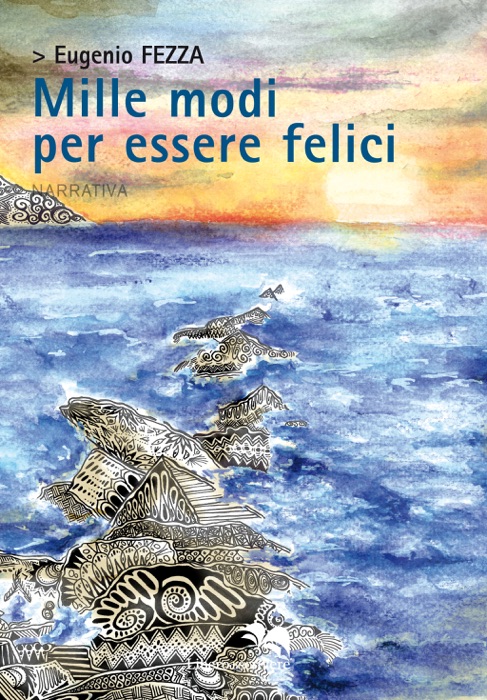 Mille modi per essere felici