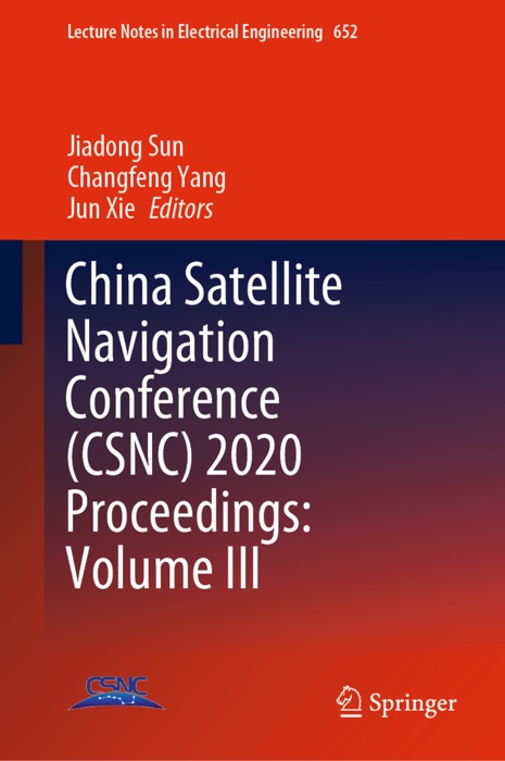 China Satellite Navigation Conference (CSNC) 2020 Proceedings: Volume III