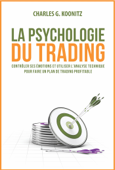 La psychologie du trading - Charles G. Koonitz