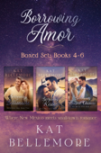 Borrowing Amor Boxed Set: Books 4-6 - Kat Bellemore