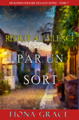 Réduit au Silence par un Sort (Un Roman Policier de Lacey Doyle – Tome 7) - Fiona Grace