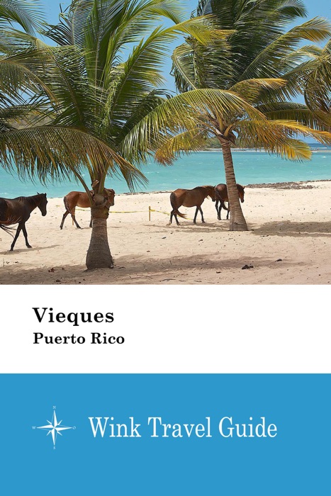 Vieques (Puerto Rico) - Wink Travel Guide