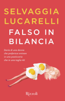 Selvaggia Lucarelli - Falso in bilancia artwork