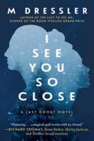 M Dressler - I See You So Close artwork