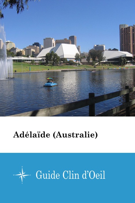 Adélaïde (Australie) - Guide Clin d'Oeil