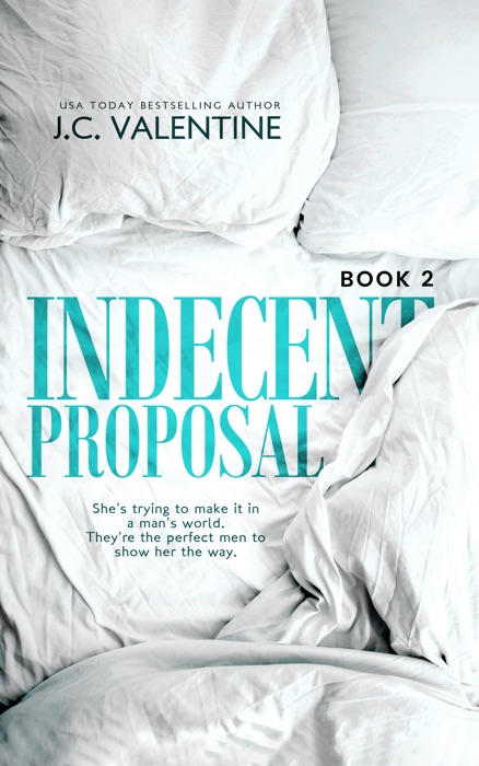 Indecent Proposal - Book Two