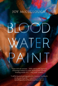 Blood Water Paint - Joy McCullough