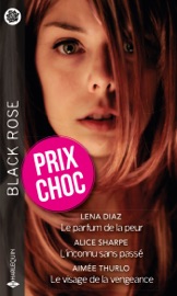 Le parfum de la peur - L'inconnu sans passé - Le visage de la vengeance - Lena Diaz, Alice Sharpe & Aimée Thurlo by  Lena Diaz, Alice Sharpe & Aimée Thurlo PDF Download