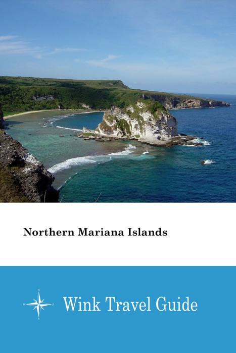 Northern Mariana Islands - Wink Travel Guide