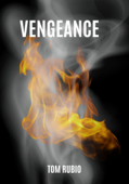 Vengeance - Tom Rubio