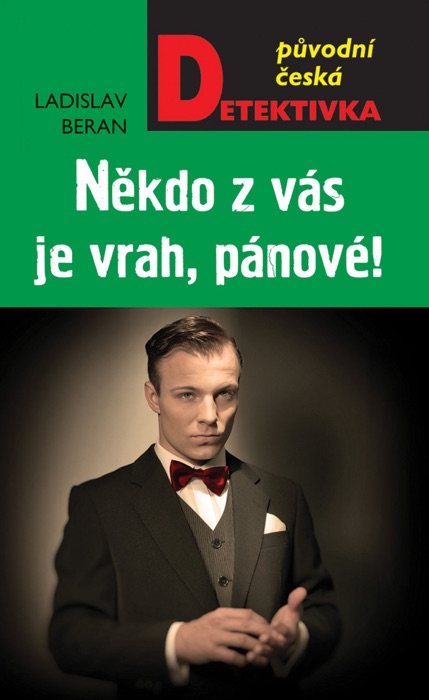 Někdo z vás je vrah, pánové!