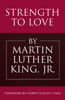 Martin Luther King Jr. - Strength to Love artwork