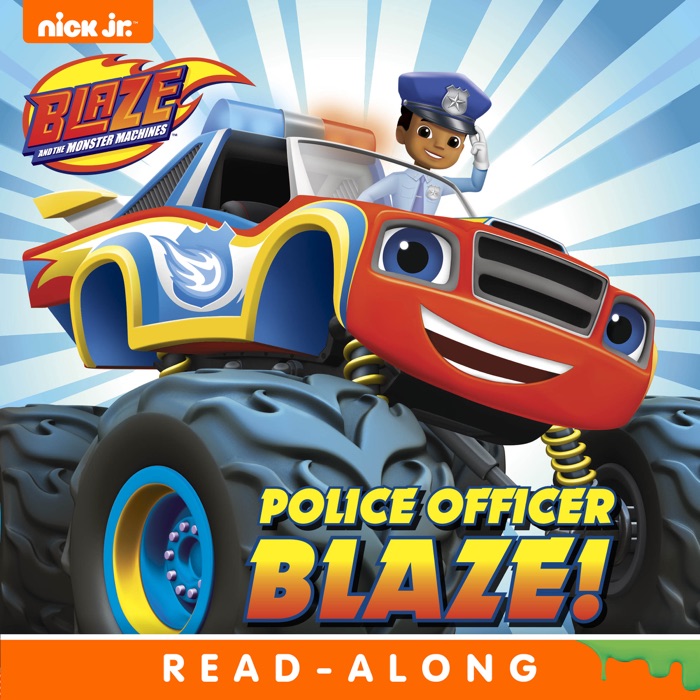 Police Officer Blaze! (Blaze and the Monster Machines) (Enhanced Edition)