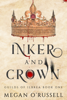 Inker and Crown - Megan O'Russell