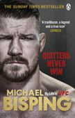 Quitters Never Win - Michael Bisping & Anthony Evans