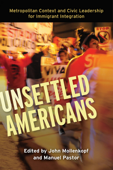 Unsettled Americans - John Mollenkopf & Manuel Pastor