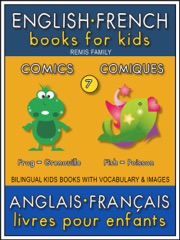7 - Comics Comiques - English French Books for Kids (Anglais Français Livres pour Enfants)