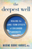 Nadine Burke Harris - The Deepest Well artwork