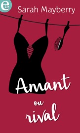 Amant ou rival - Sarah Mayberry by  Sarah Mayberry PDF Download