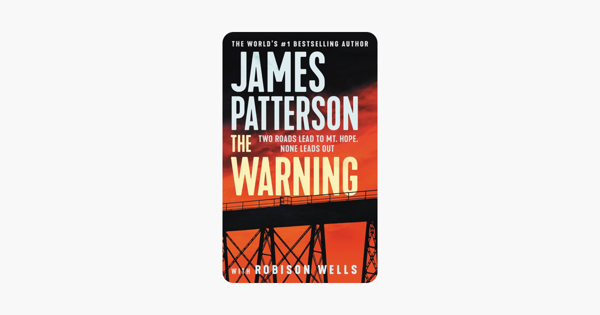 The Warning - James Patterson & Robison Wells The Warning - James Patterson & Robison Wells