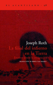 La filial del infierno en la Tierra - Joseph Roth & Helmut Peschina