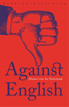 Against English - Lotte Jensen, Daniël Rovers & Niek Pas