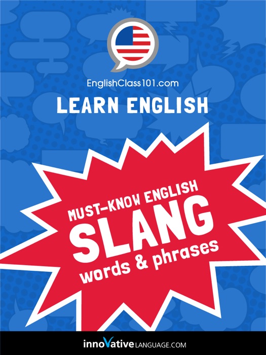 Learn English: Must-Know English Slang Words & Phrases