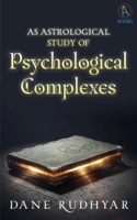 An Astrological Study Of Psychological Complexes