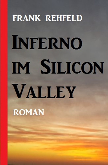 Inferno im Silicon Valley