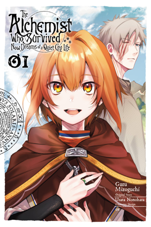 Read & Download The Alchemist Who Survived Now Dreams of a Quiet City Life, Vol. 1 (manga) Book by Usata Nonohara, Guru Mizoguchi & Ox Online