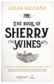 The Book of Sherry Wines - César Saldaña