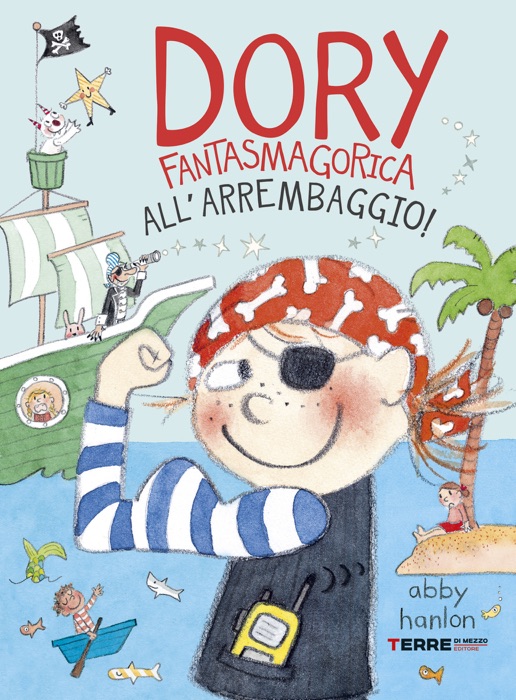 Dory Fantasmagorica. All’arrembaggio!