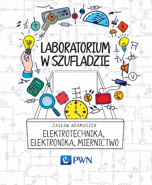 Laboratorium w szufladzie Elektrotechnika, elektronika, miernictwo